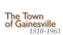 The Town of Gainesville - 1810-1963